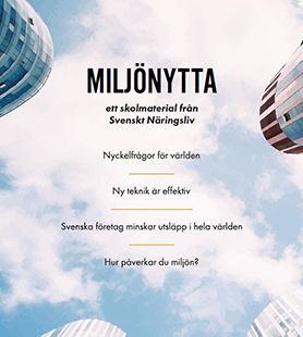 Miljönytta - ett skolmaterial från Svenskt Näringsliv